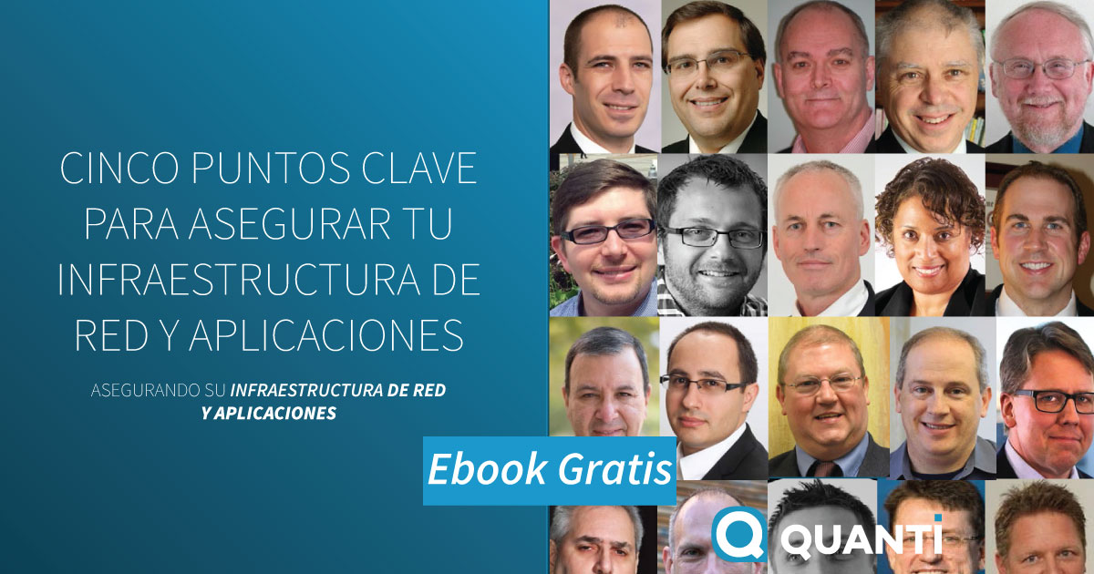 CINCO PUNTOS CLAVE PARA ASEGURAR TU INFRAESTRUCTURA DE RED Y APLICACIONES