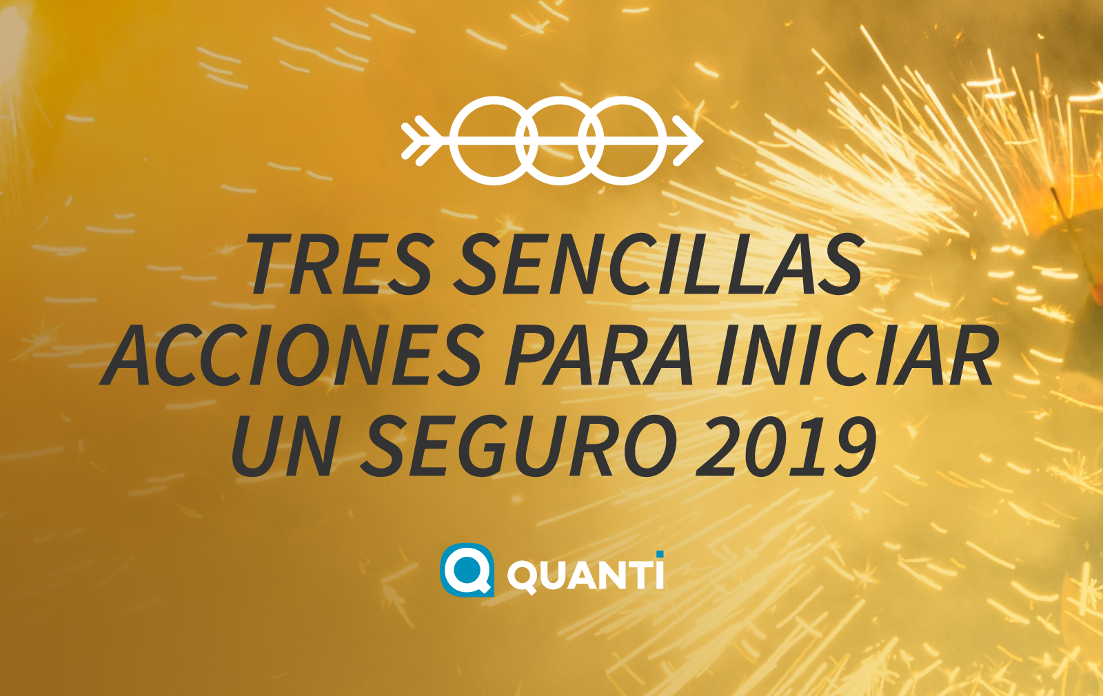 Tres sencillas acciones para iniciar un seguro 2019