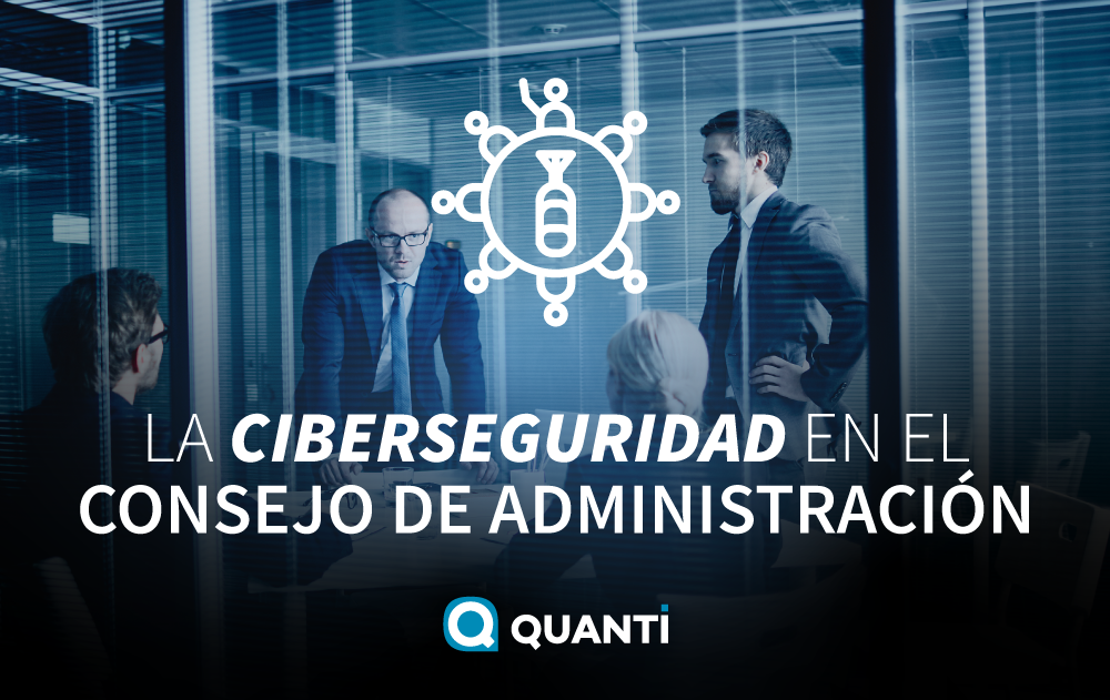 La ciberseguridad en el Consejo de Administración