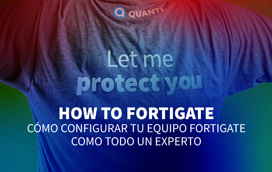 La guía definitiva para configurar un Fortigate