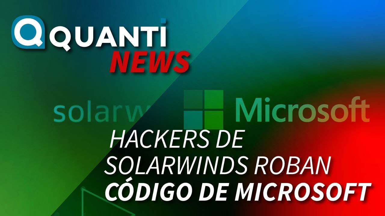 hackers-solarwinds-microsoft-quanti-news