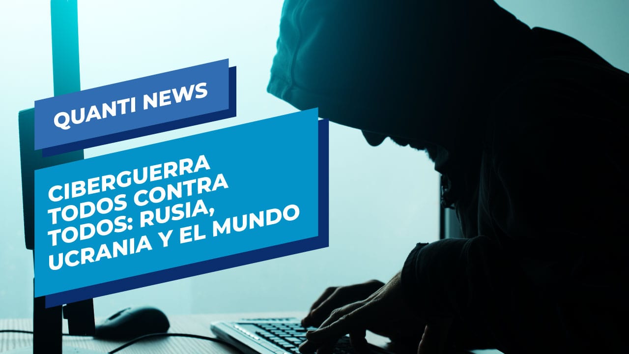 ciberguerra rusia y ucrania quanti news