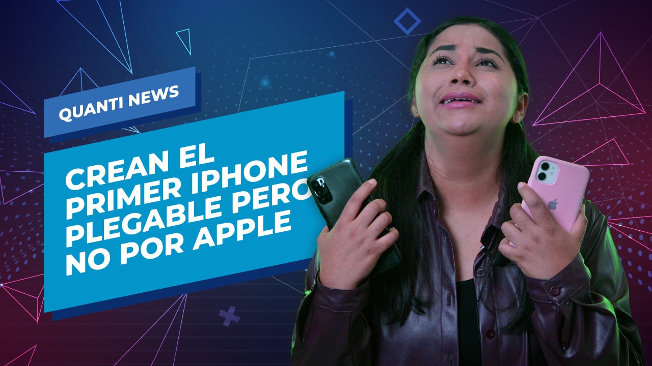 iPhone plegable creado pero no por Apple Quanti News