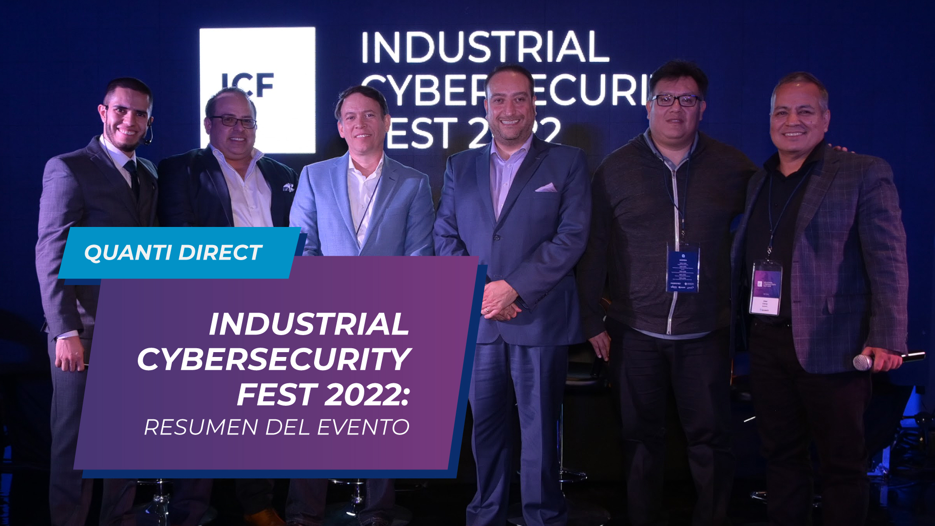 Industrial Cybersecurity Fest 2022 resumen del evento quanti direct