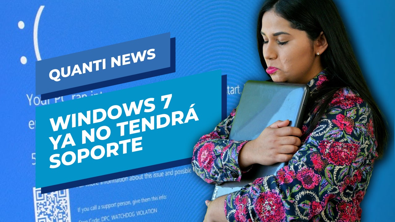 Windows-7 ya no tendra soporte Quanti News