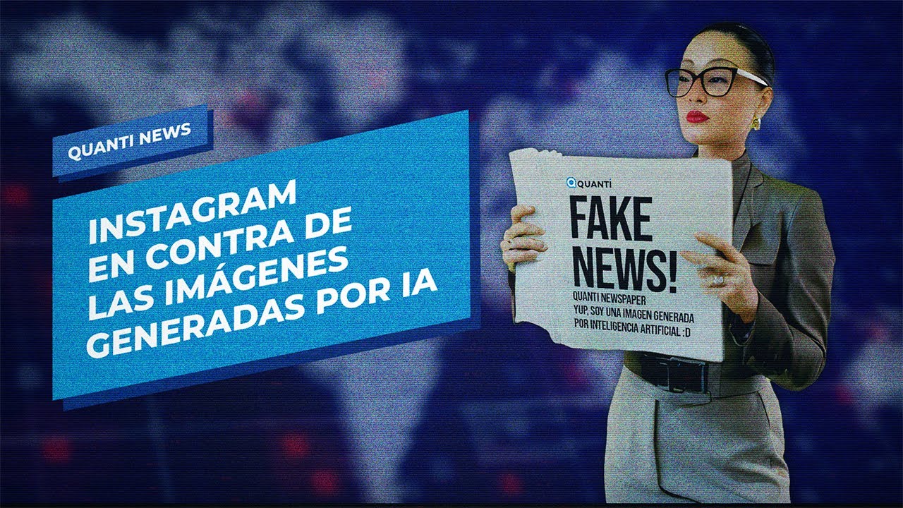 Instagram en contra de las imagenes generadas por IA Quanti News