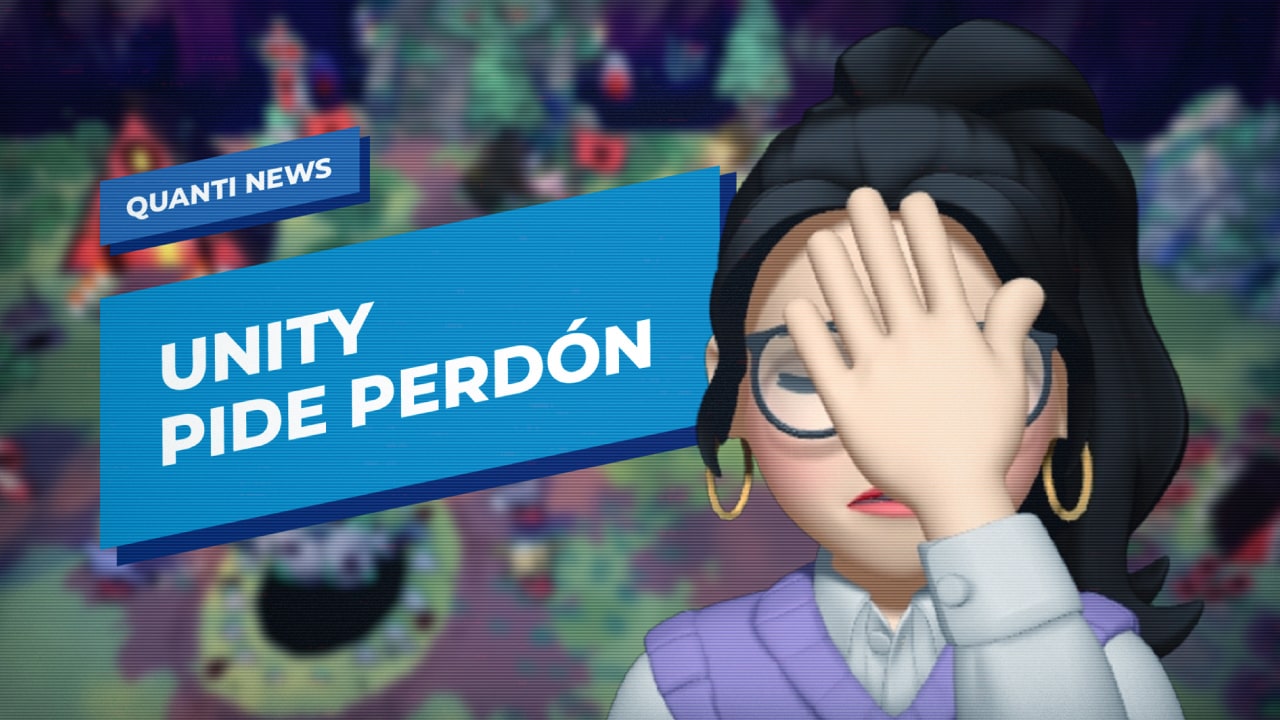 Unity pide perdon Quanti News