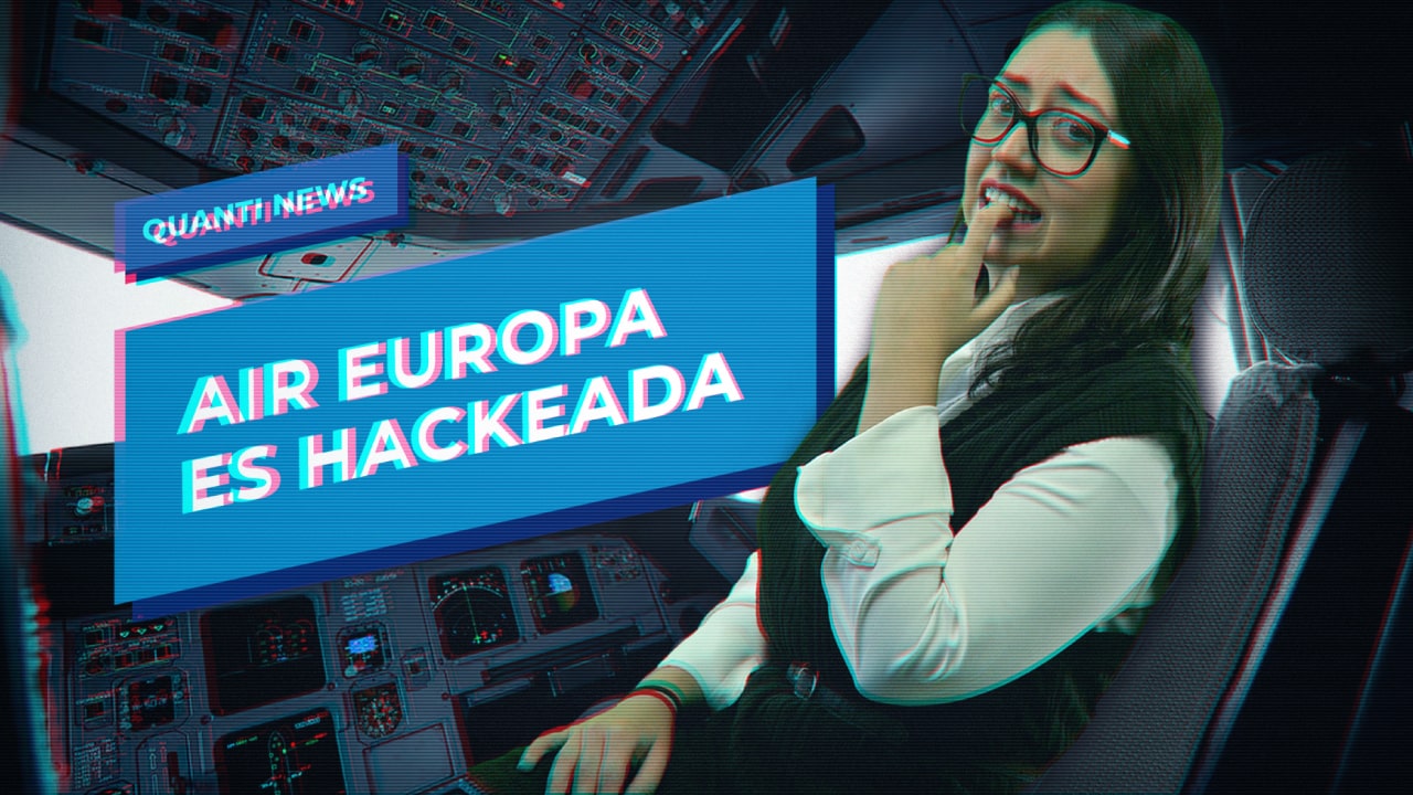 air-europa-es-hackeada-quanti-news