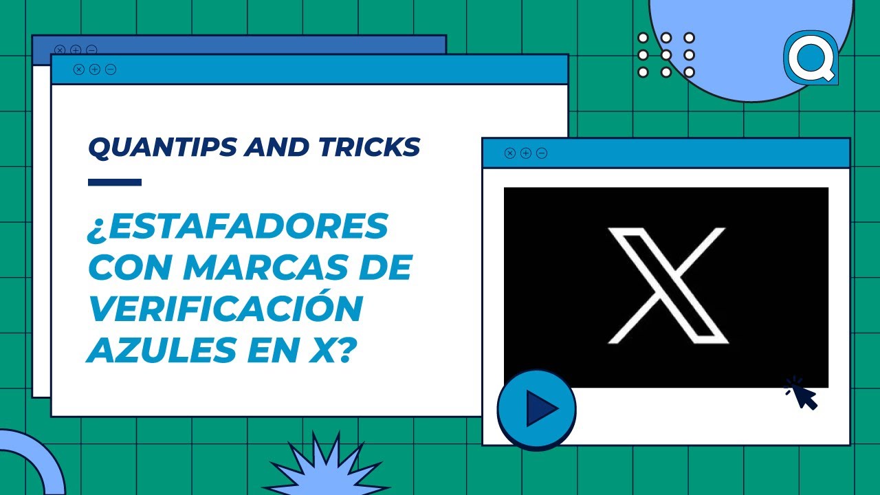 Estafadores con marcas de verificacioon azules en X Quantips and Tricks