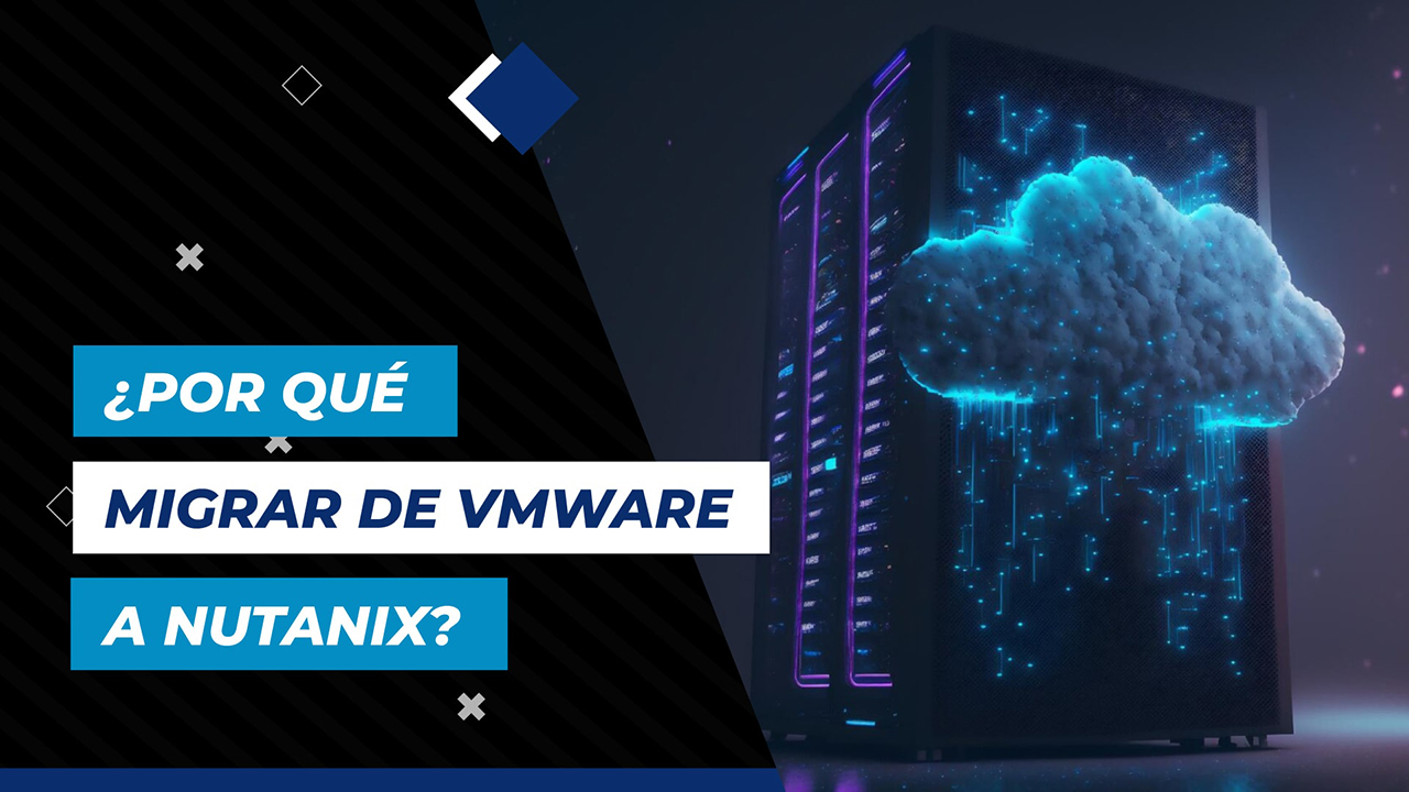 Por que migrar de VMWARE a Nutanix