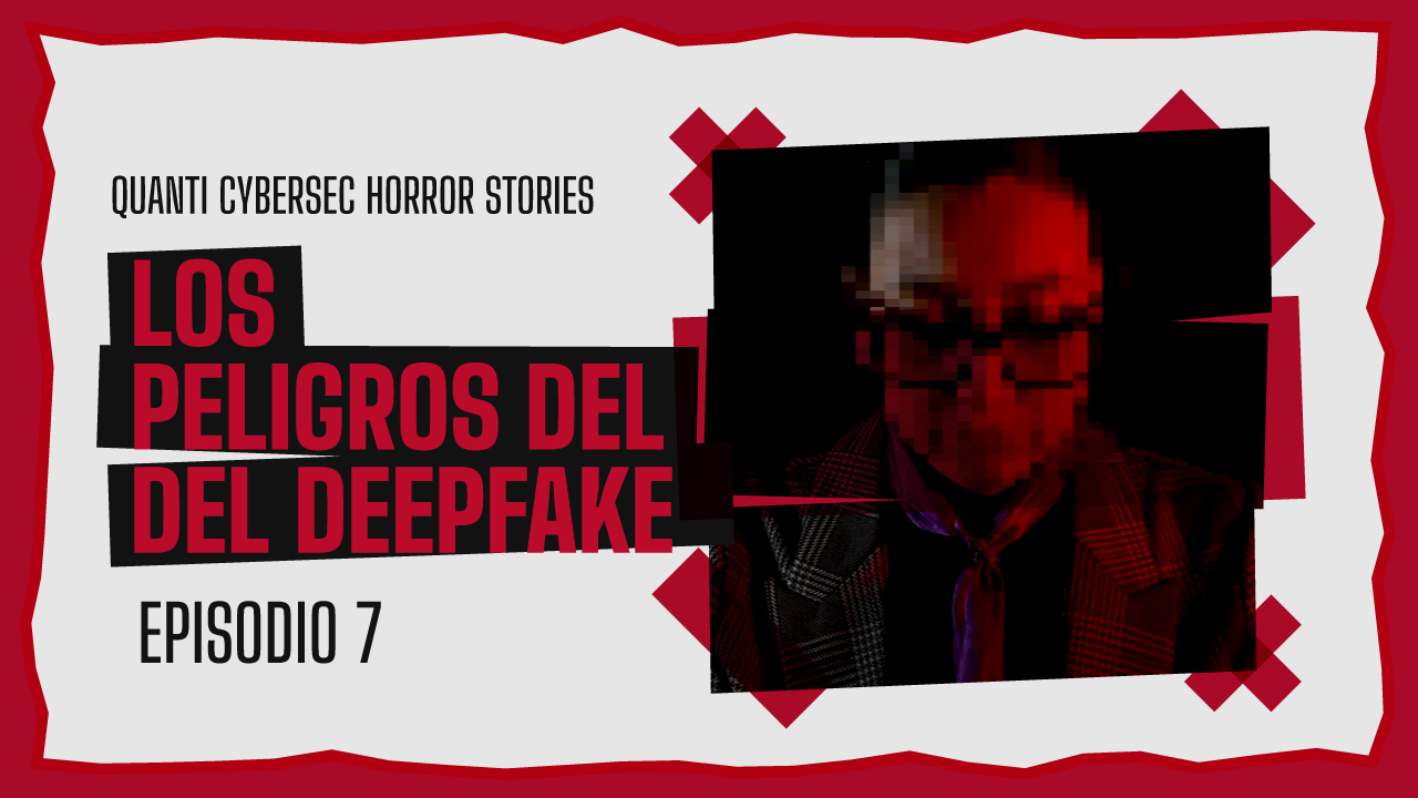 los-peligros-del-deepfake-quanti-horror-stories